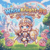 เซิฟ ❤️WhiteKnight-RO จุติไฮคราส❤️800 มีAI คอสเยอะ